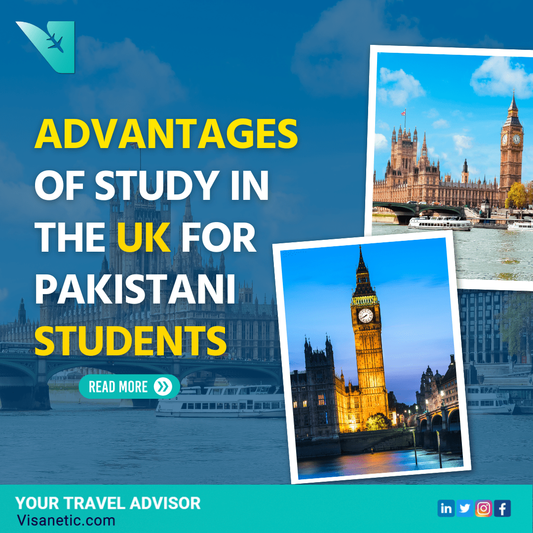 Advantages of study in the UK for Pakistani students.